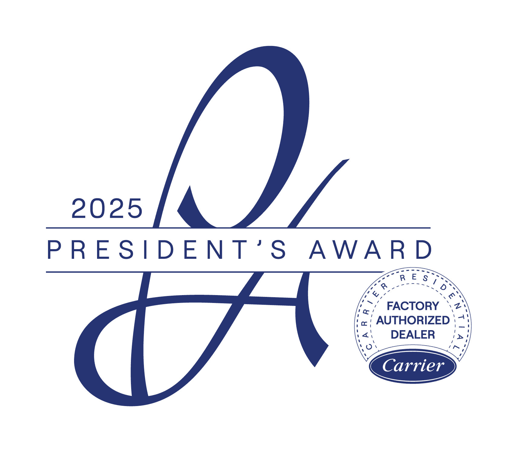 2025 Carrier Presidents Award with Factory Authorized Dealer logo. Presented to Kayl Heating & Air for being an exceptional HVAC company in Nebraska.